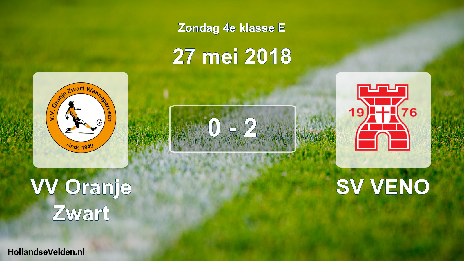 Total number of matches played: VV Oranje Zwart - SV VENO 0 - 2 (27 May 2018)
