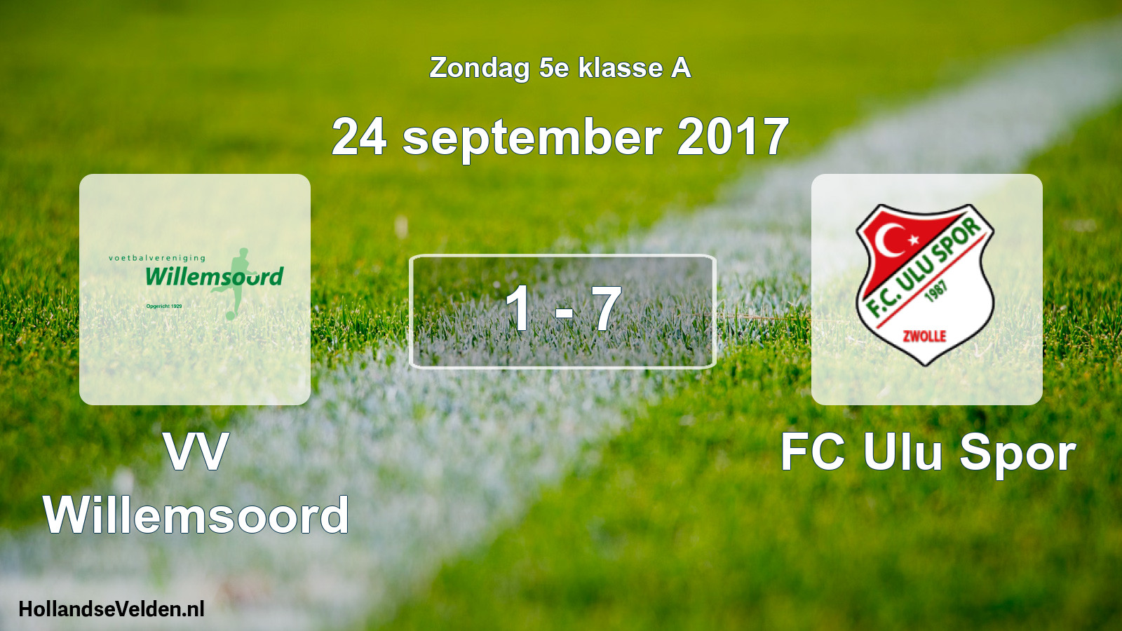 Total number of matches played: VV Willemsoord - FC Ulu Spor 1 - 7 (24 September 2017)