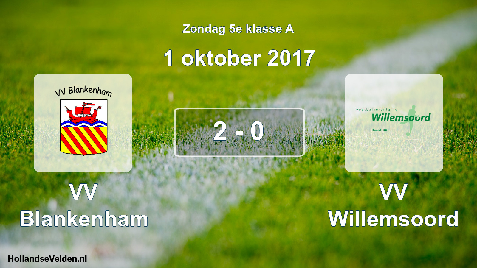 Total number of matches played: VV Blankenham - VV Willemsoord 2 - 0 (1 October 2017)