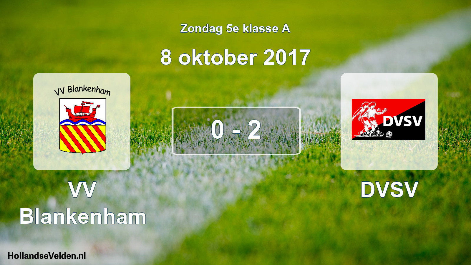 Total number of matches played: VV Blankenham - DVSV 0 - 2 (8 October 2017)