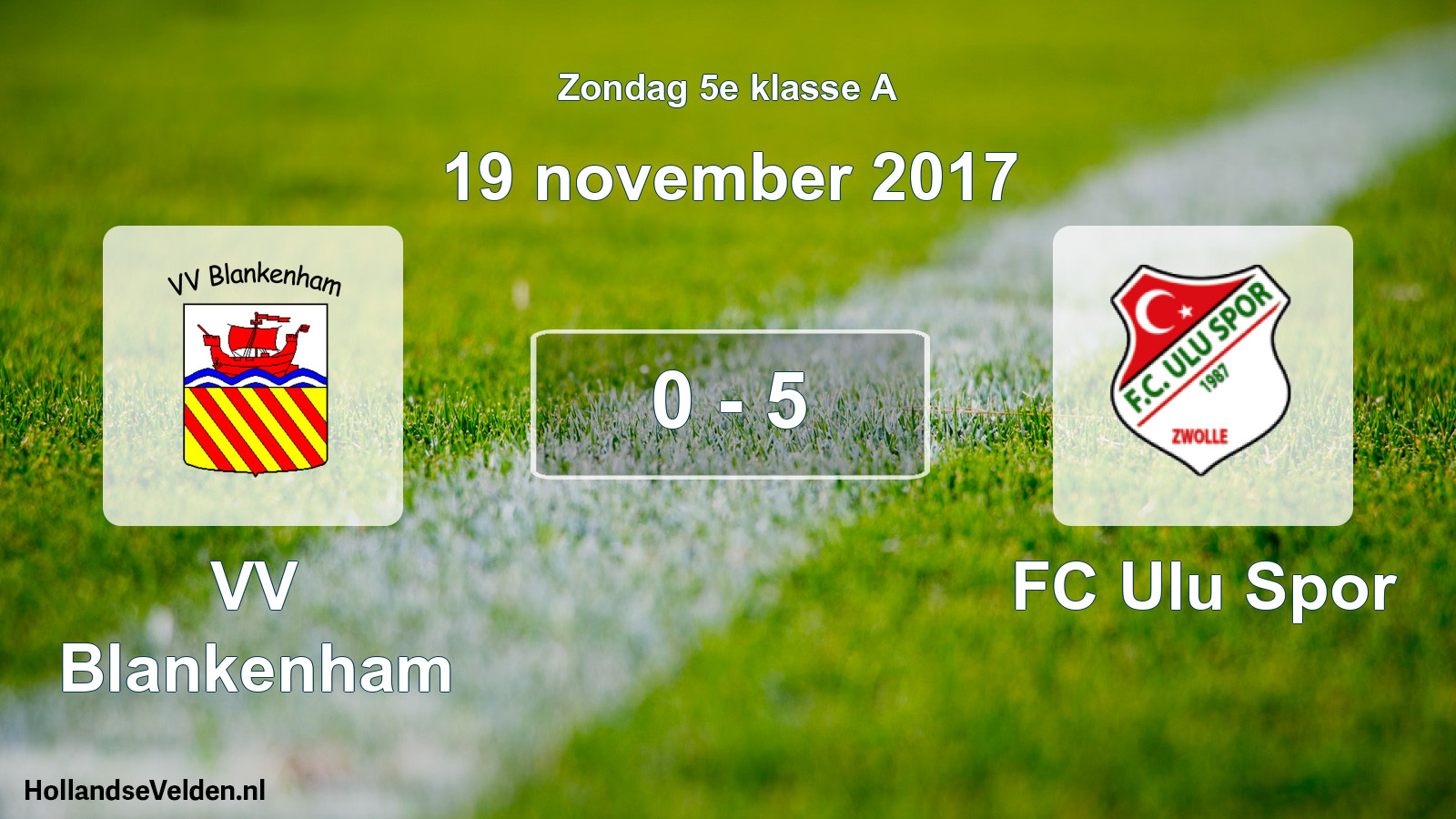 Total number of matches played: VV Blankenham - FC Ulu Spor 0 - 5 (19 November 2017)