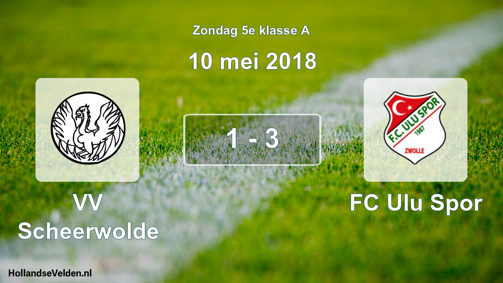 Total number of matches played: VV Scheerwolde - FC Ulu Spor 1 - 3 (10 May 2018)