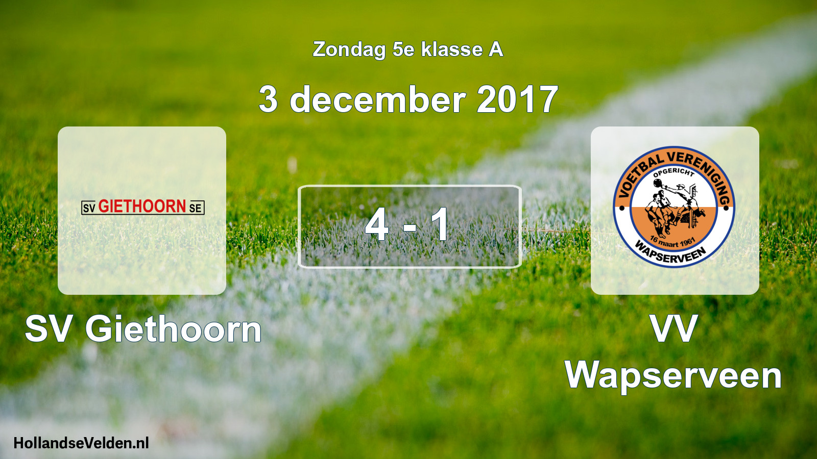 Total number of matches played: SV Giethoorn - VV Wapserveen 4 - 1 (3 December 2017)
