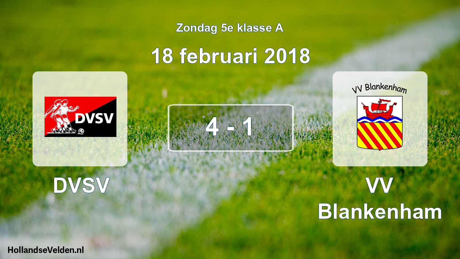 Total number of matches played: DVSV - VV Blankenham 4 - 1 (18 February 2018)