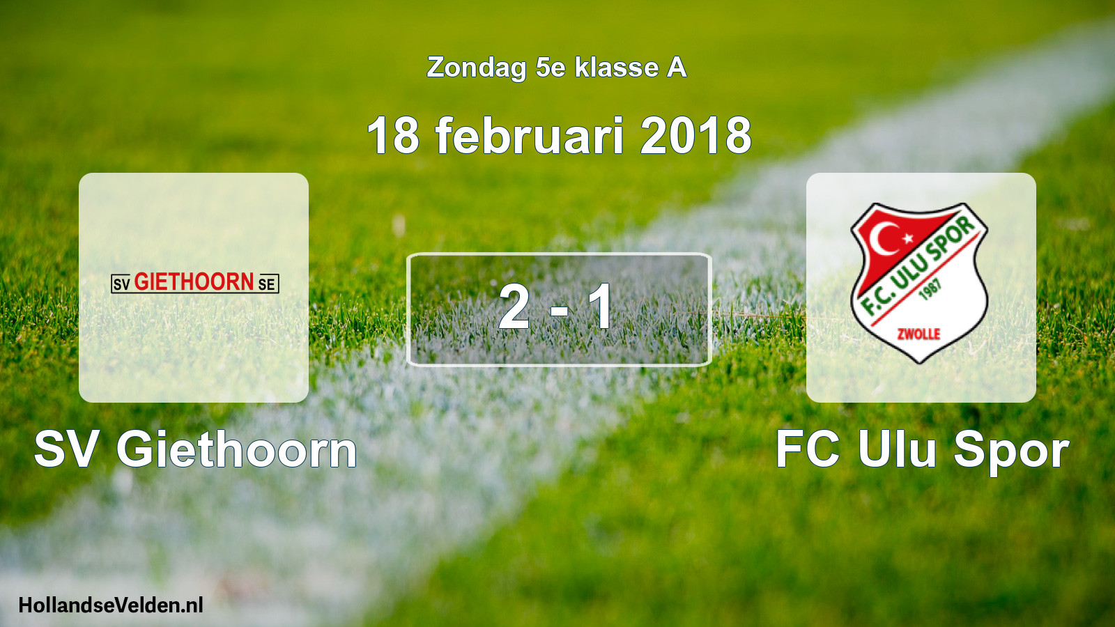 Total number of matches played: SV Giethoorn - FC Ulu Spor 2 - 1 (18 February 2018)