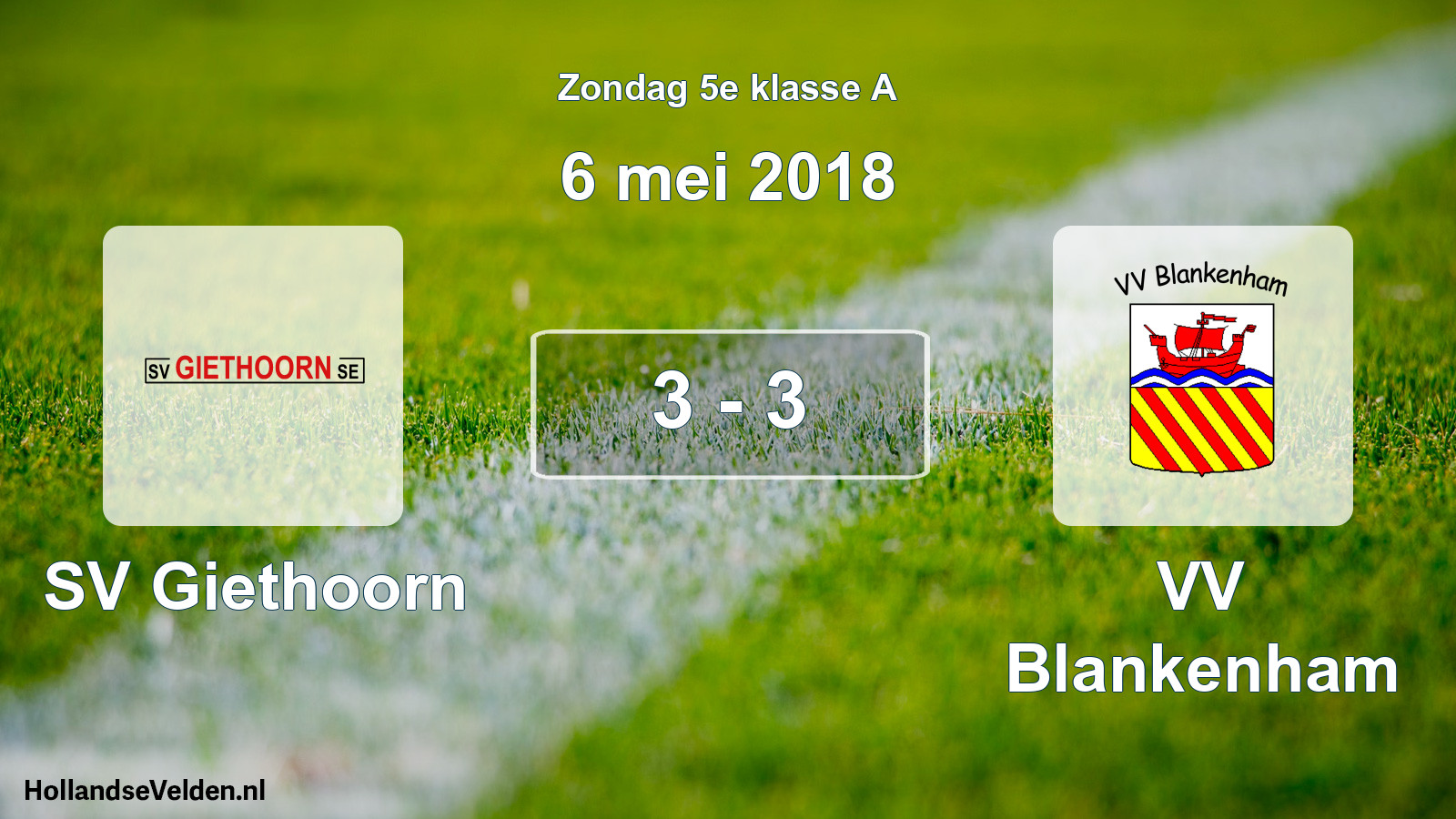 Total number of matches played: SV Giethoorn - VV Blankenham 3 - 3 (6 May 2018)
