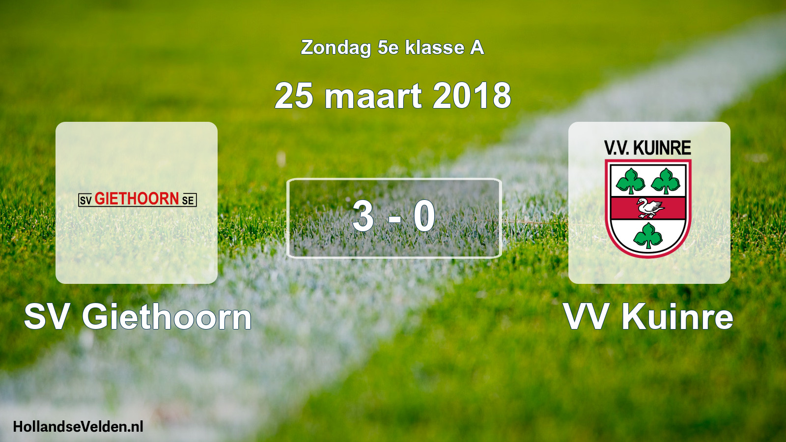 Total number of matches played: SV Giethoorn - VV Kuinre 3 - 0 (25 March 2018)