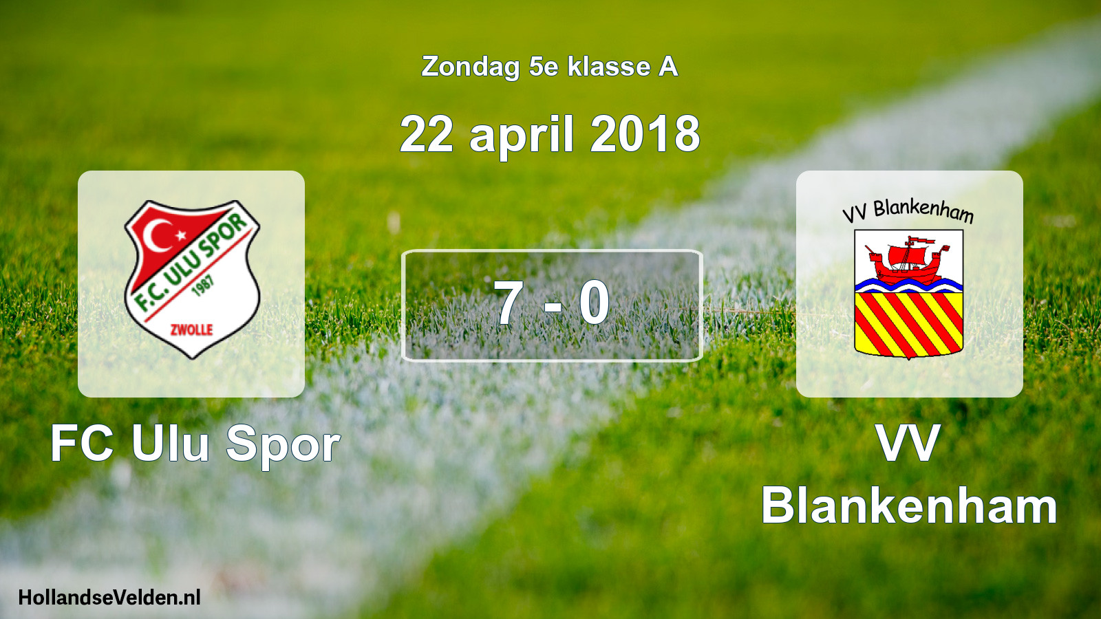Total number of matches played: FC Ulu Spor - VV Blankenham 7 - 0 (22 April 2018)