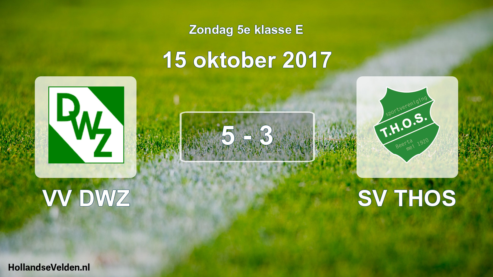 Total number of matches played: VV DWZ - SV THOS 5 - 3 (15 October 2017)