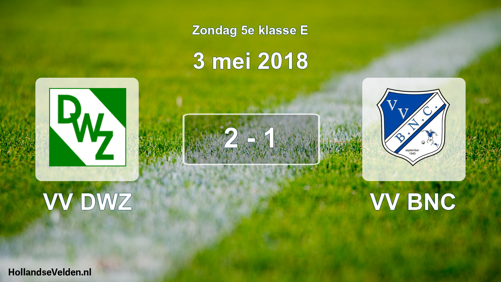 Total number of matches played: VV DWZ - VV BNC 2 - 1 (3 May 2018)