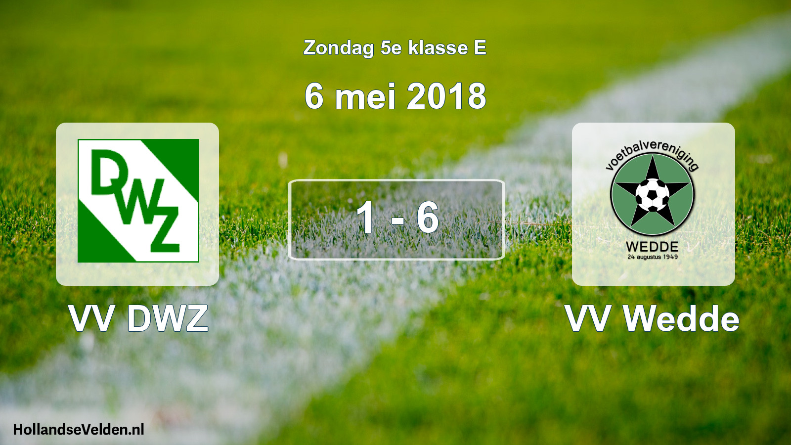 Total number of matches played: VV DWZ - VV Wedde 1 - 6 (6 May 2018)