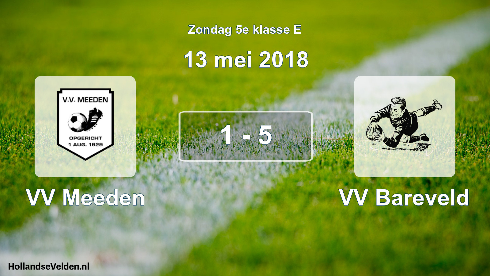 Total number of matches played: VV Meeden - VV Bareveld 1 - 5 (13 May 2018)