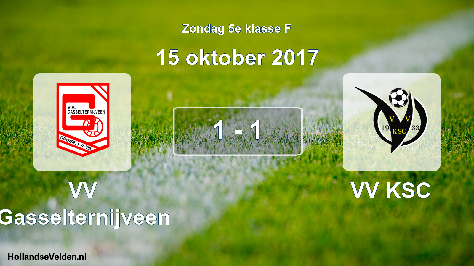 Total number of matches played: VV Gasselternijveen - VV KSC 1 - 1 (15 October 2017)