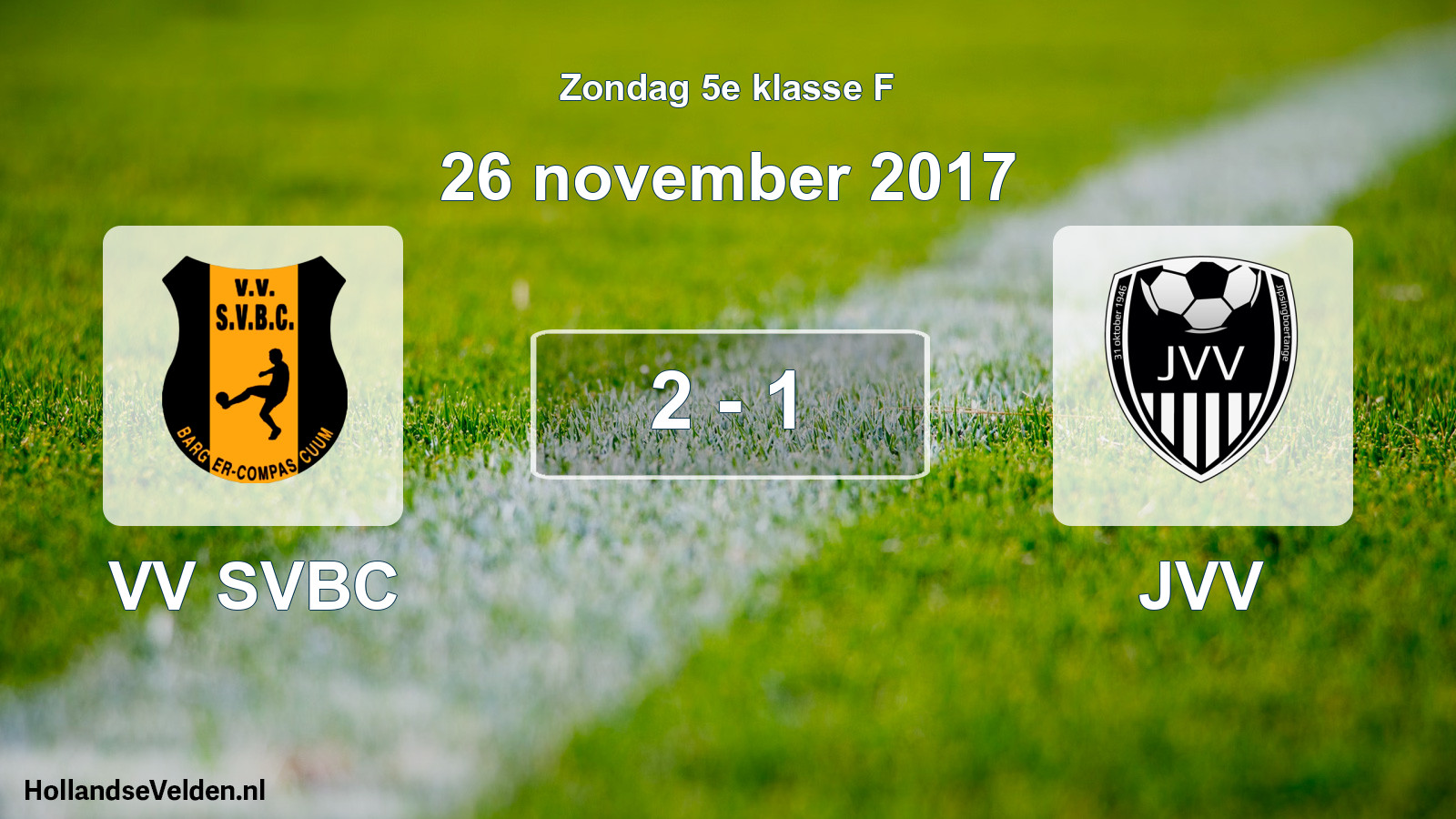 Total number of matches played: VV SVBC - JVV 2 - 1 (26 November 2017)