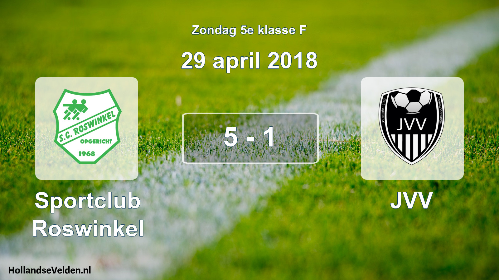 Total number of matches played: Sportclub Roswinkel - JVV 5 - 1 (29 April 2018)