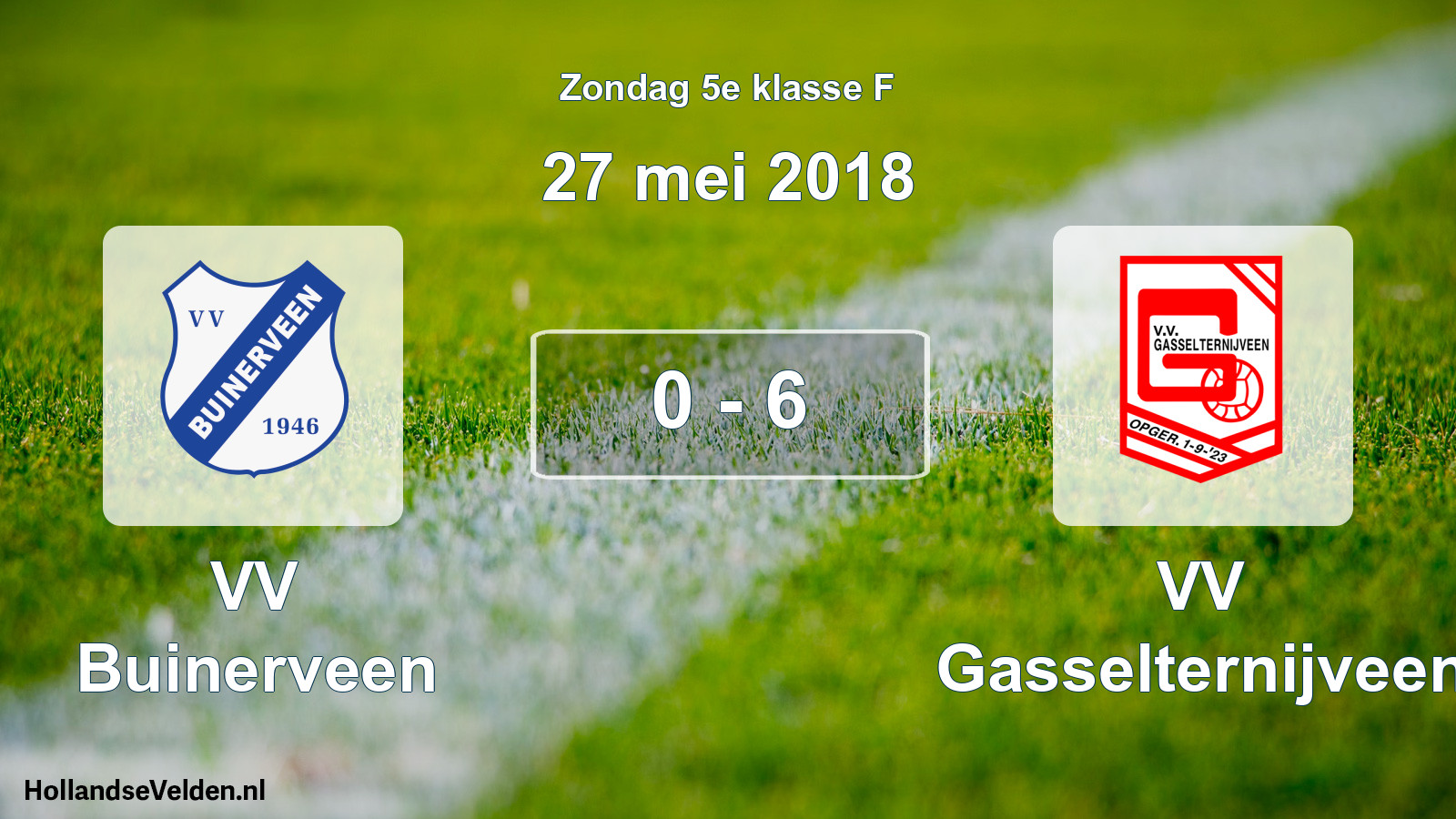 Total number of matches played: VV Buinerveen - VV Gasselternijveen 0 - 6 (27 May 2018)
