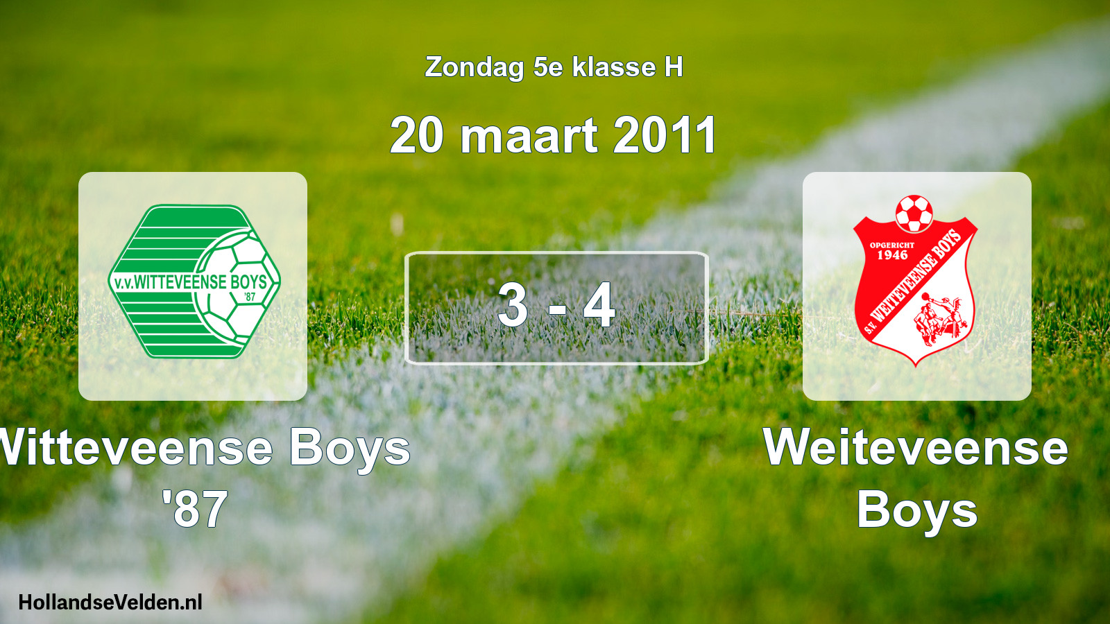Total number of matches played: Witteveense Boys '87 - Weiteveense Boys 3 - 4 (20 March 2011)