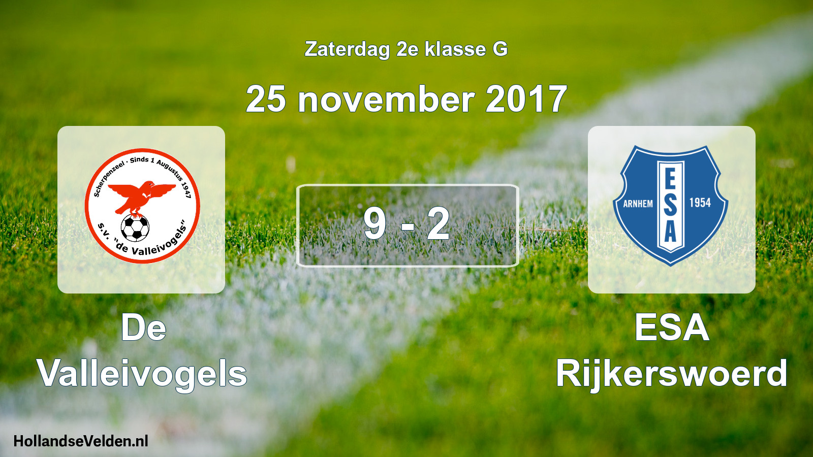 Total number of matches played: De Valleivogels - ESA Rijkerswoerd 9 - 2 (25 November 2017)