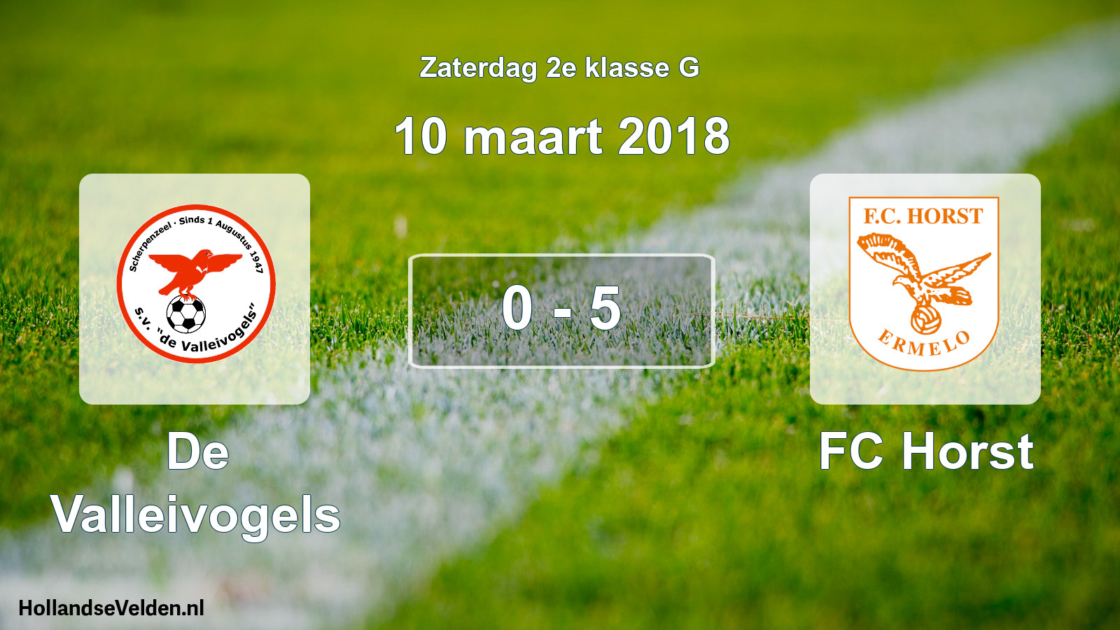 Total number of matches played: De Valleivogels - FC Horst 0 - 5 (10 March 2018)