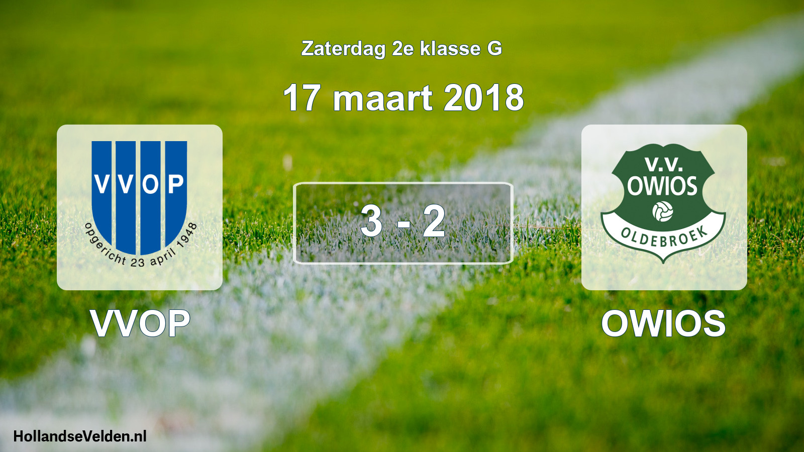 Total number of matches played: VVOP - OWIOS 3 - 2 (17 March 2018)