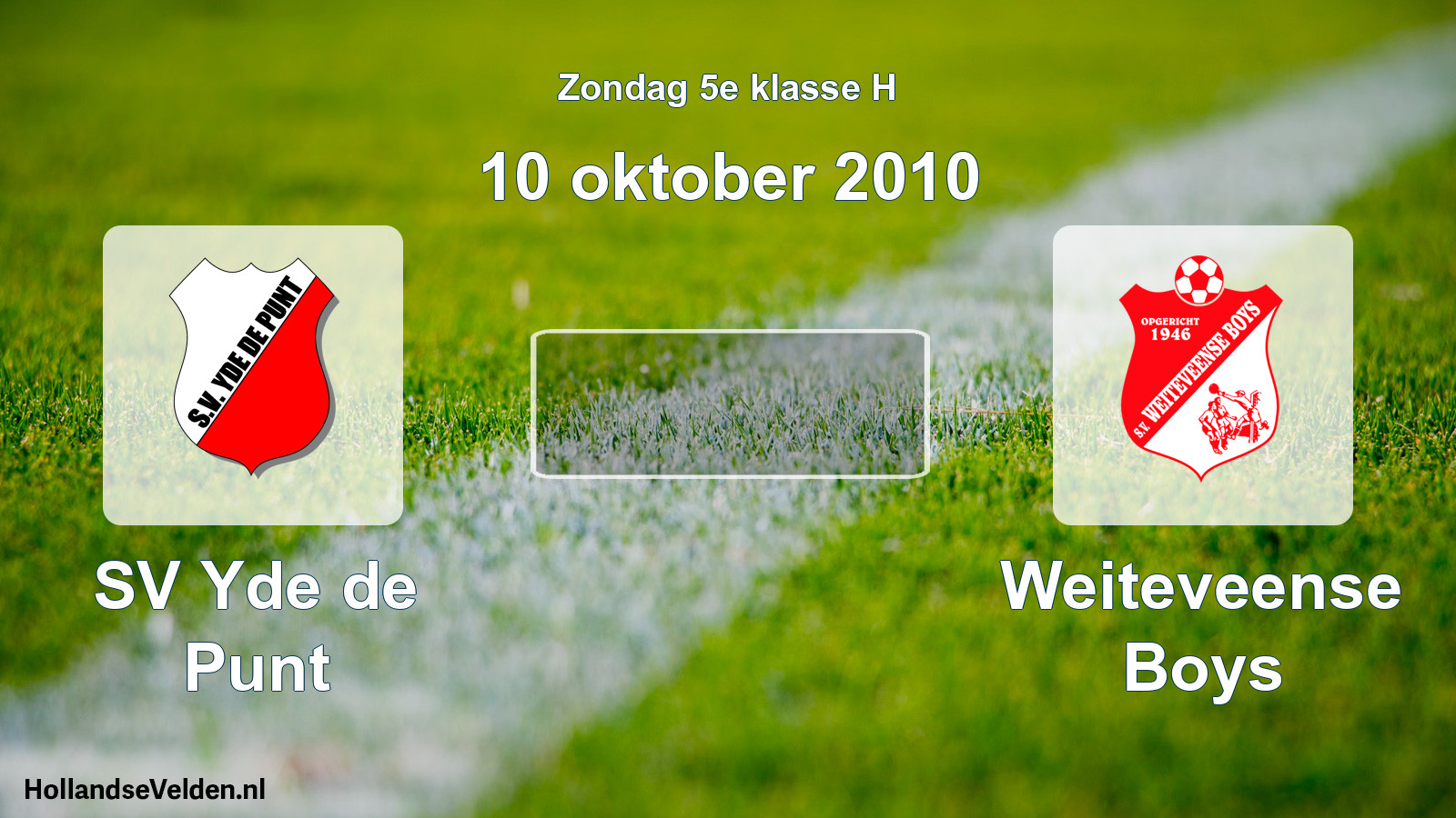 Geplande wedstrijd: SV Yde de Punt - Weiteveense Boys (10 oktober 2010)