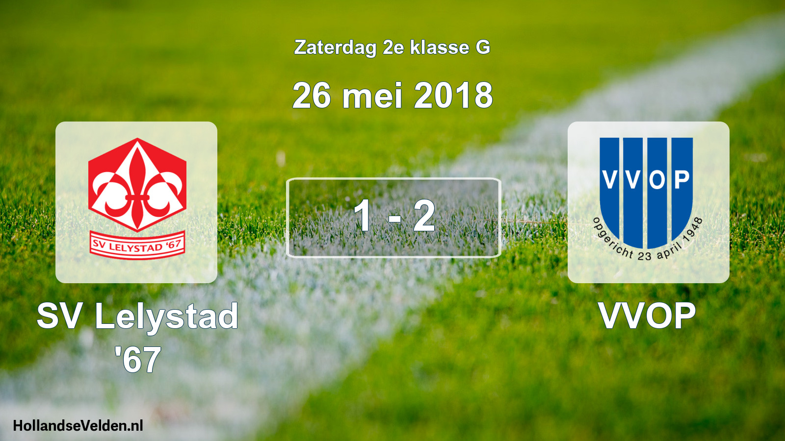 Total number of matches played: SV Lelystad '67 - VVOP 1 - 2 (26 May 2018)