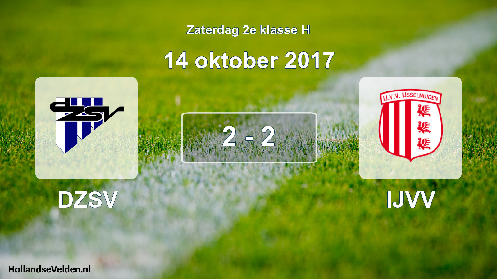 Total number of matches played: DZSV - IJVV 2 - 2 (14 October 2017)