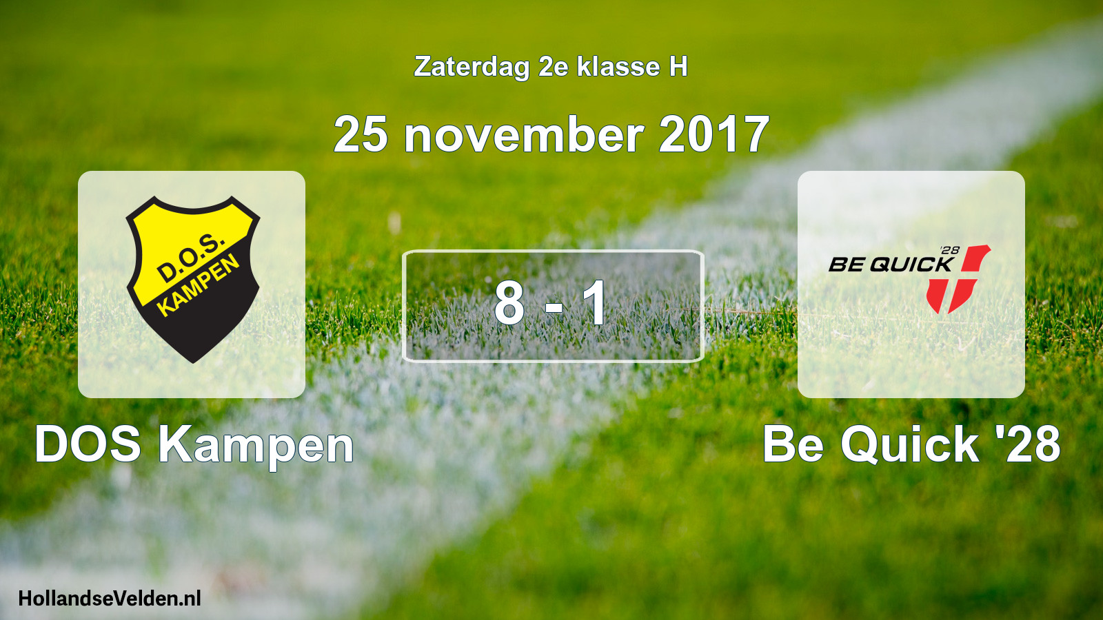 Total number of matches played: DOS Kampen - Be Quick '28 8 - 1 (25 November 2017)