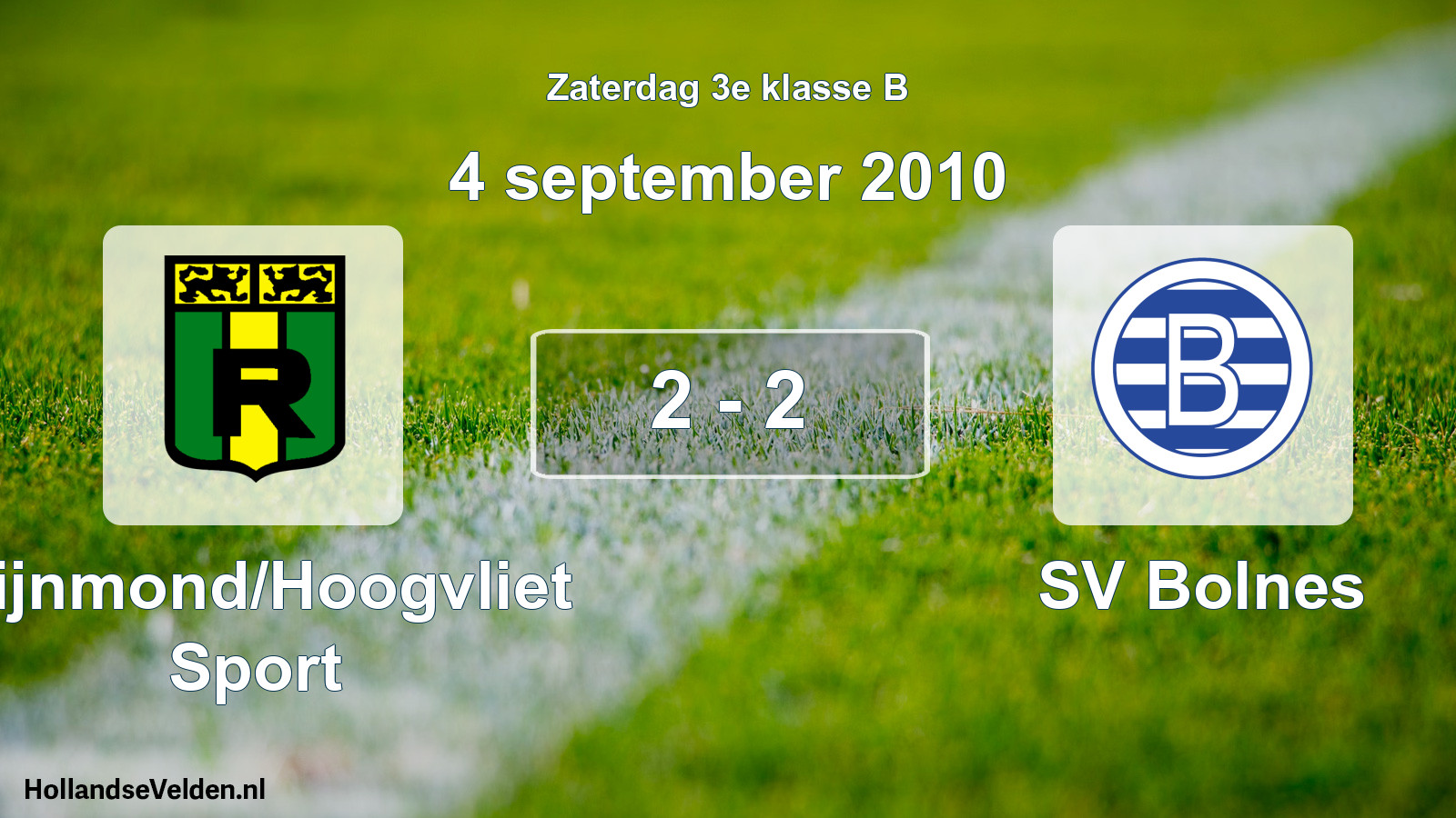 Total number of matches played: Rijnmond/Hoogvliet Sport - SV Bolnes 2 - 2 (4 September 2010)