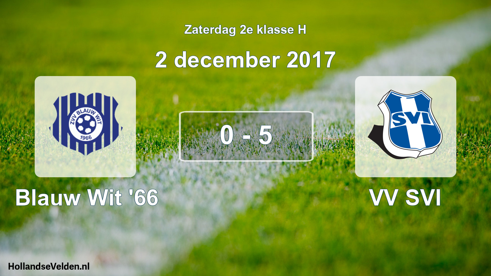 Total number of matches played: Blauw Wit '66 - VV SVI 0 - 5 (2 December 2017)