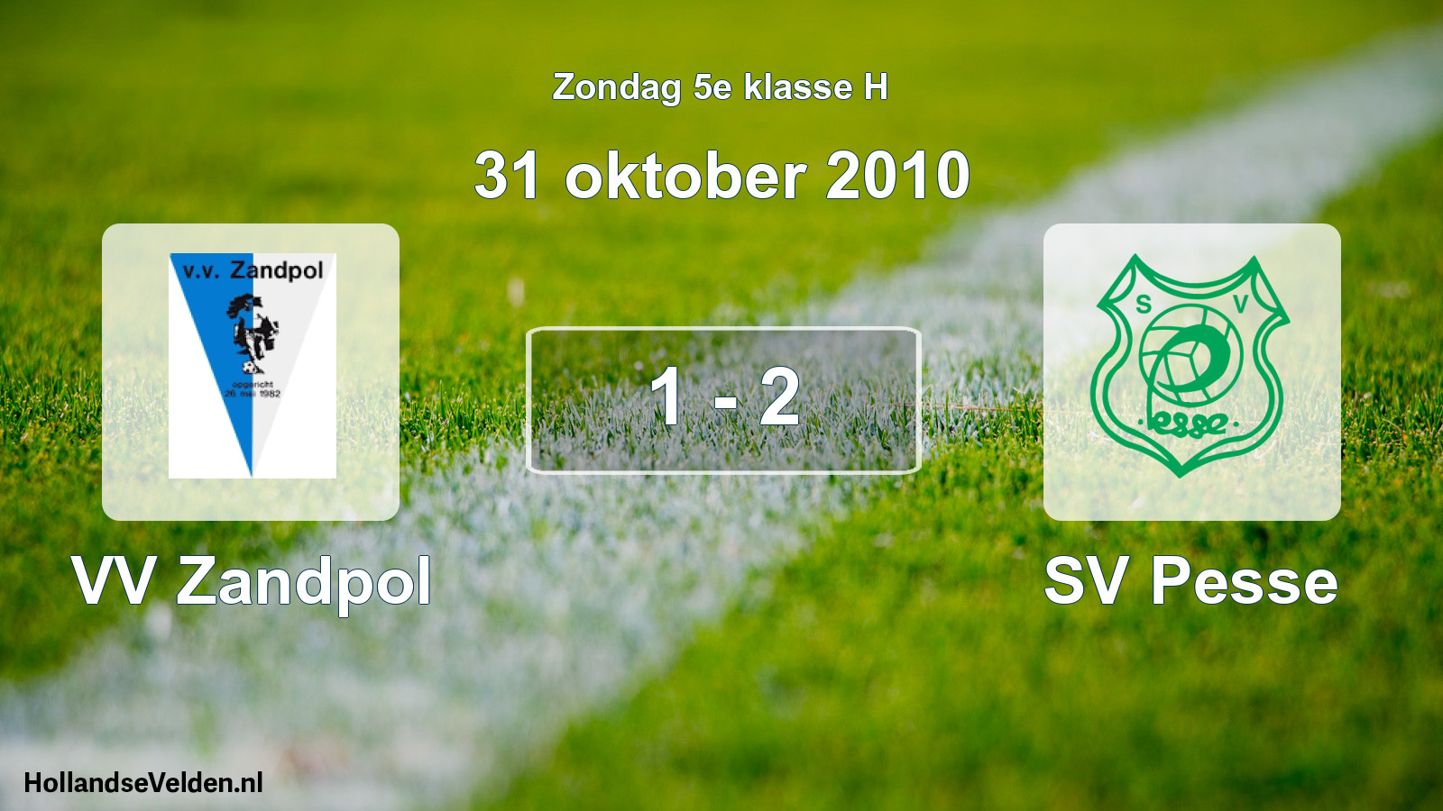 Total number of matches played: VV Zandpol - SV Pesse 1 - 2 (31 October 2010)