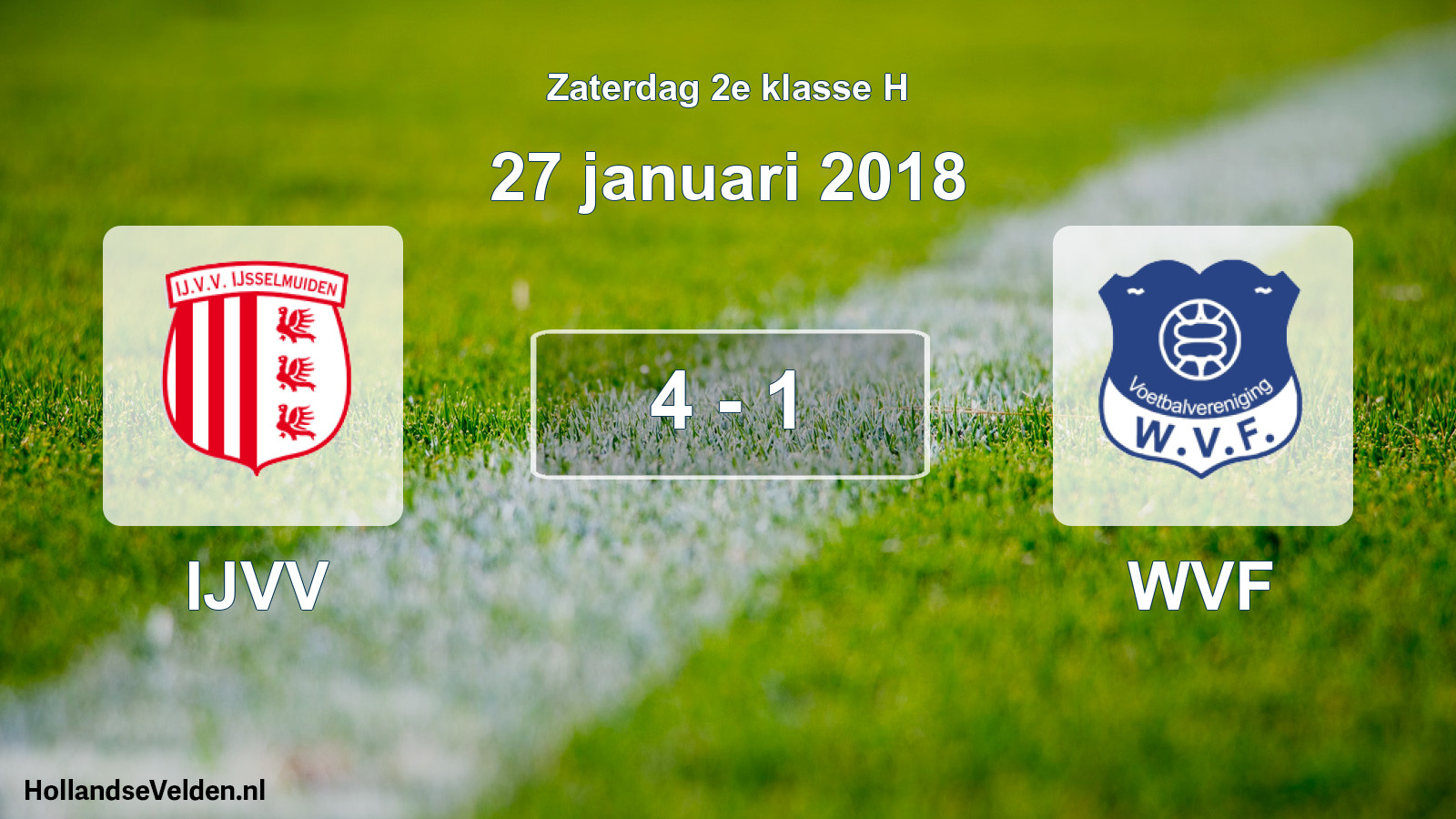 Total number of matches played: IJVV - WVF 4 - 1 (27 January 2018)
