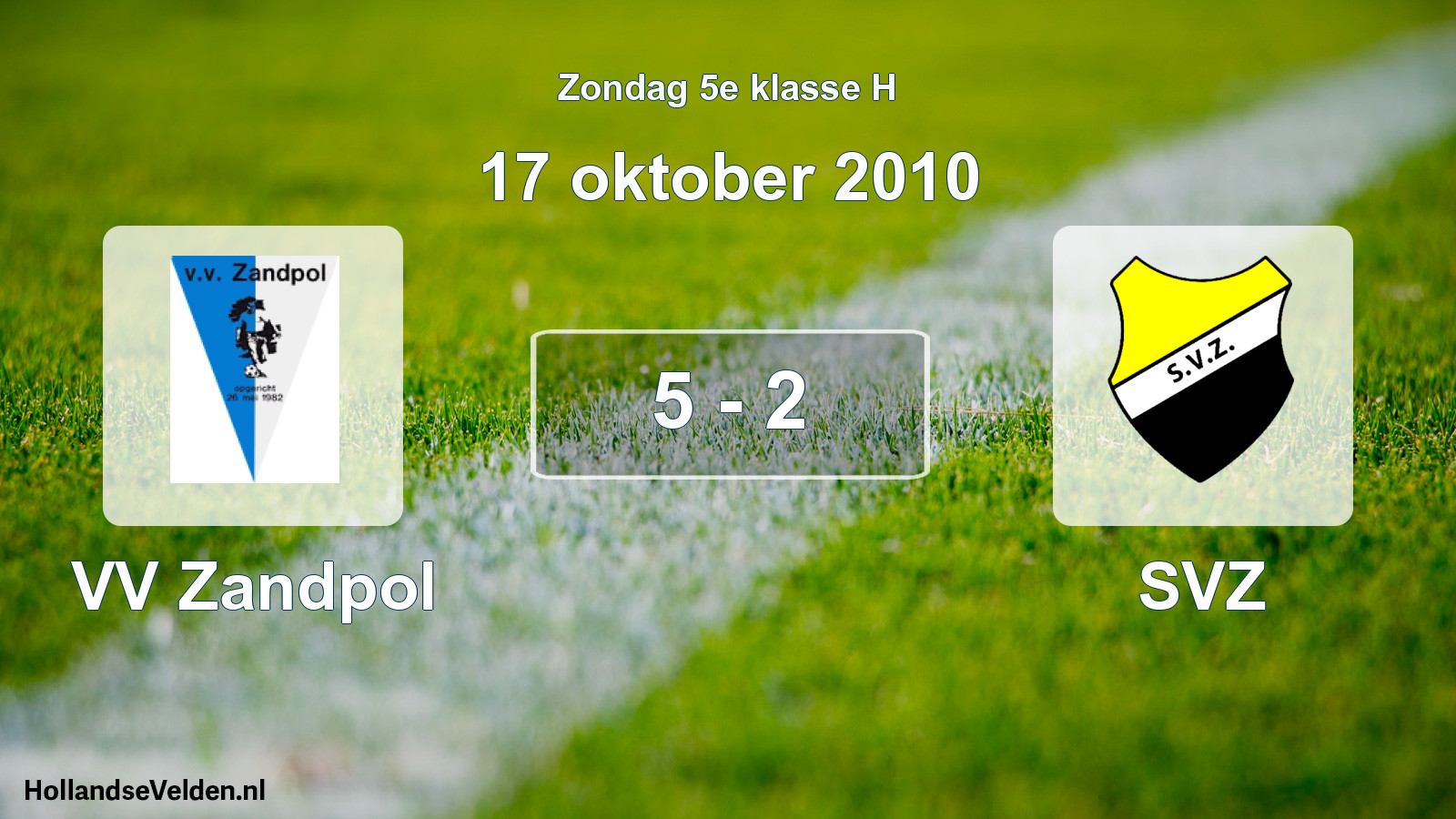 Total number of matches played: VV Zandpol - SVZ 5 - 2 (17 October 2010)