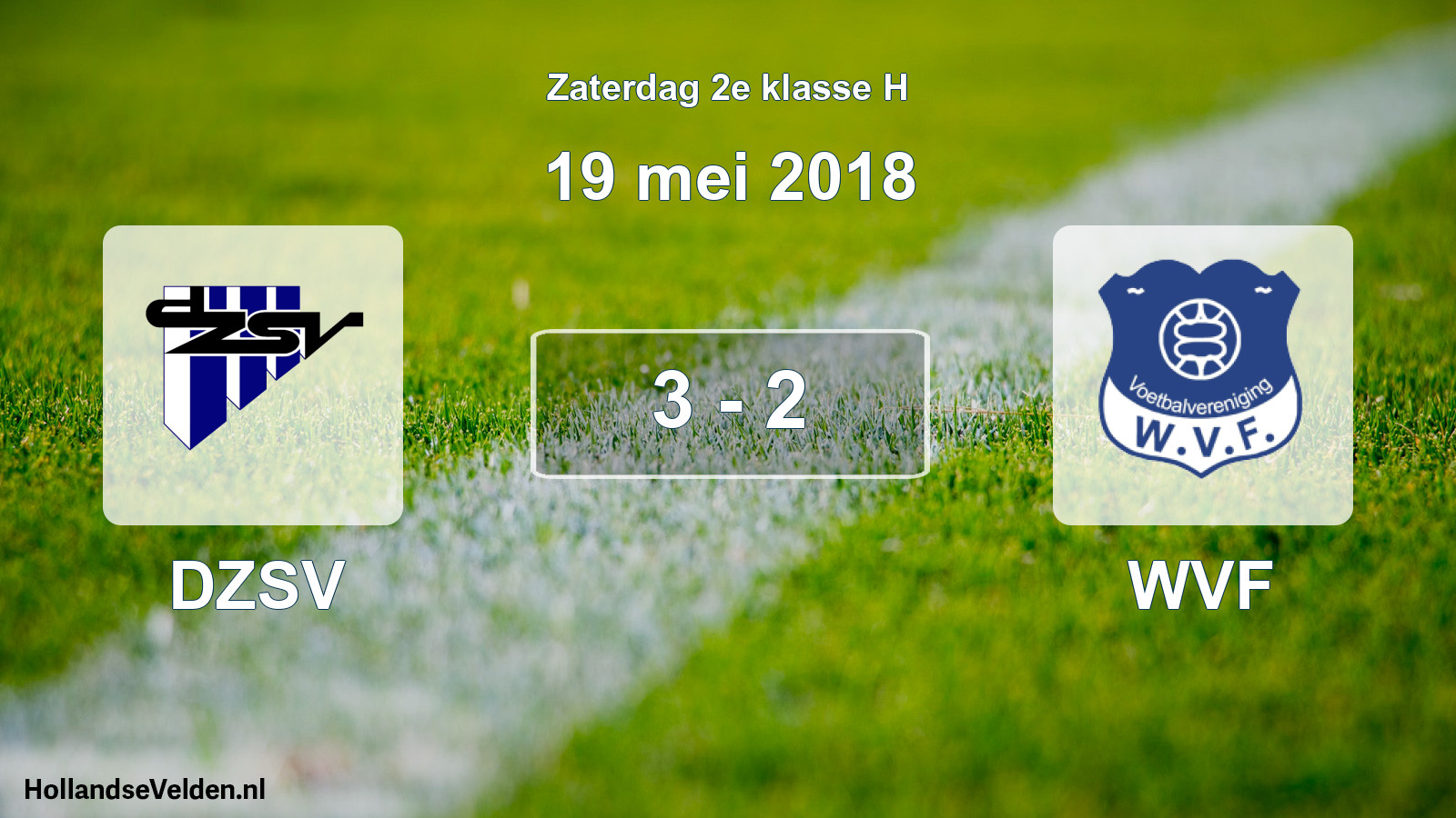 Total number of matches played: DZSV - WVF 3 - 2 (19 May 2018)