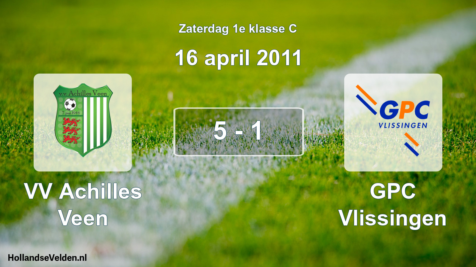 Total number of matches played: VV Achilles Veen - GPC Vlissingen 5 - 1 (16 April 2011)