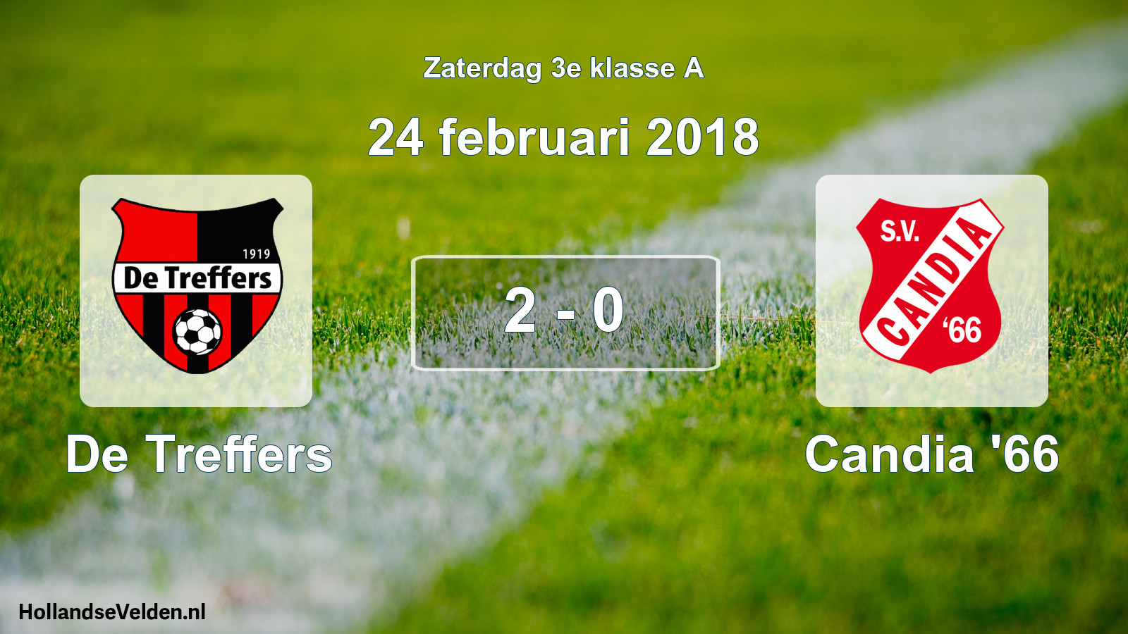 Total number of matches played: De Treffers - Candia '66 2 - 0 (24 February 2018)