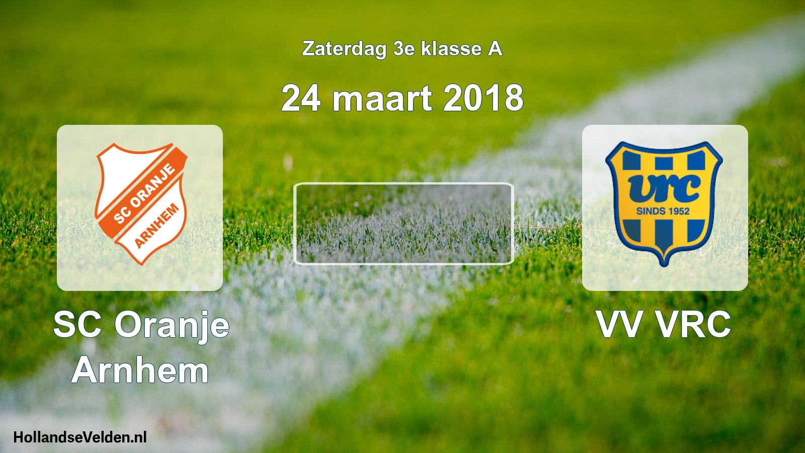 Scheduled Match: SC Oranje Arnhem - VV VRC (24 March 2018)
