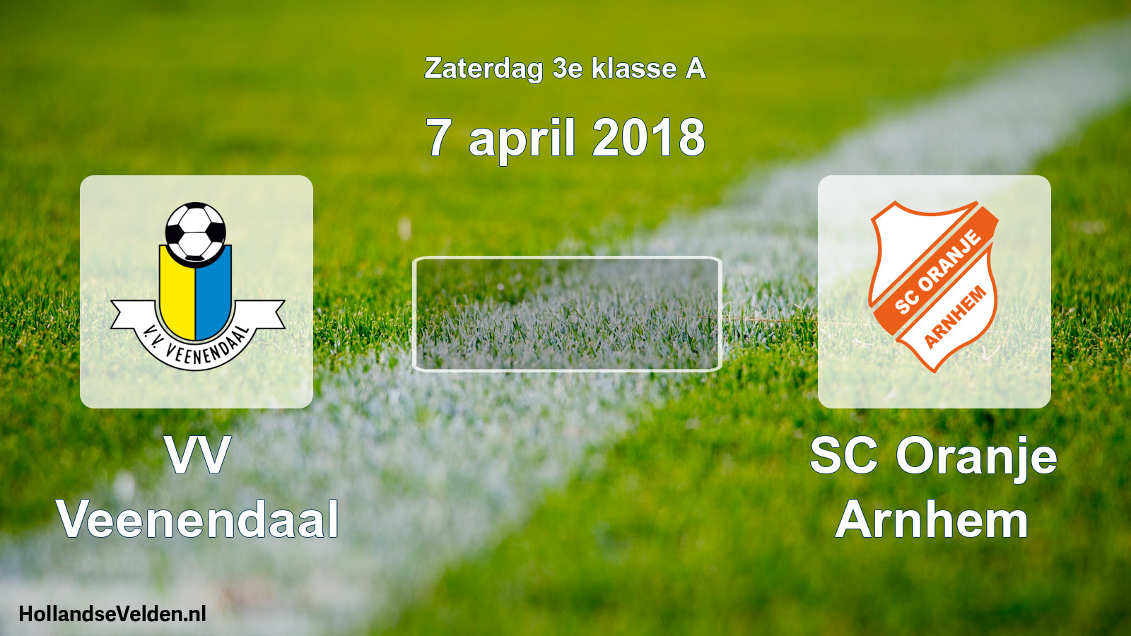 Scheduled Match: VV Veenendaal - SC Oranje Arnhem (7 April 2018)