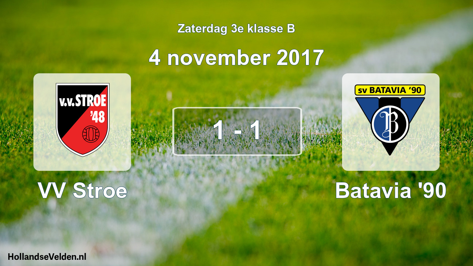 Total number of matches played: VV Stroe - Batavia '90 1 - 1 (4 November 2017)
