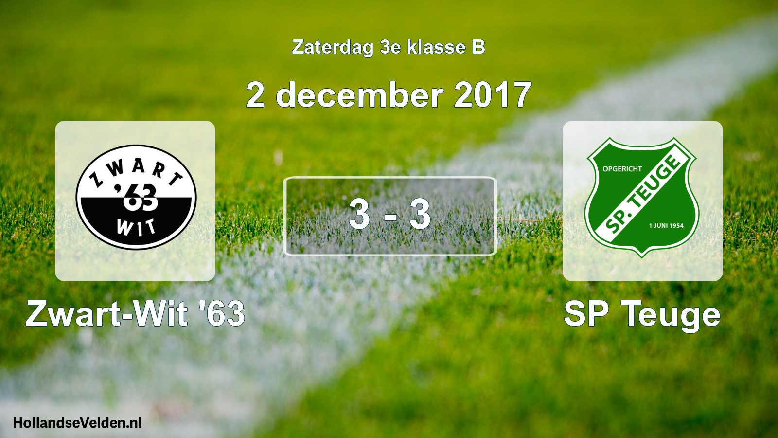Total number of matches played: Zwart-Wit '63 - SP Teuge 3 - 3 (2 December 2017)
