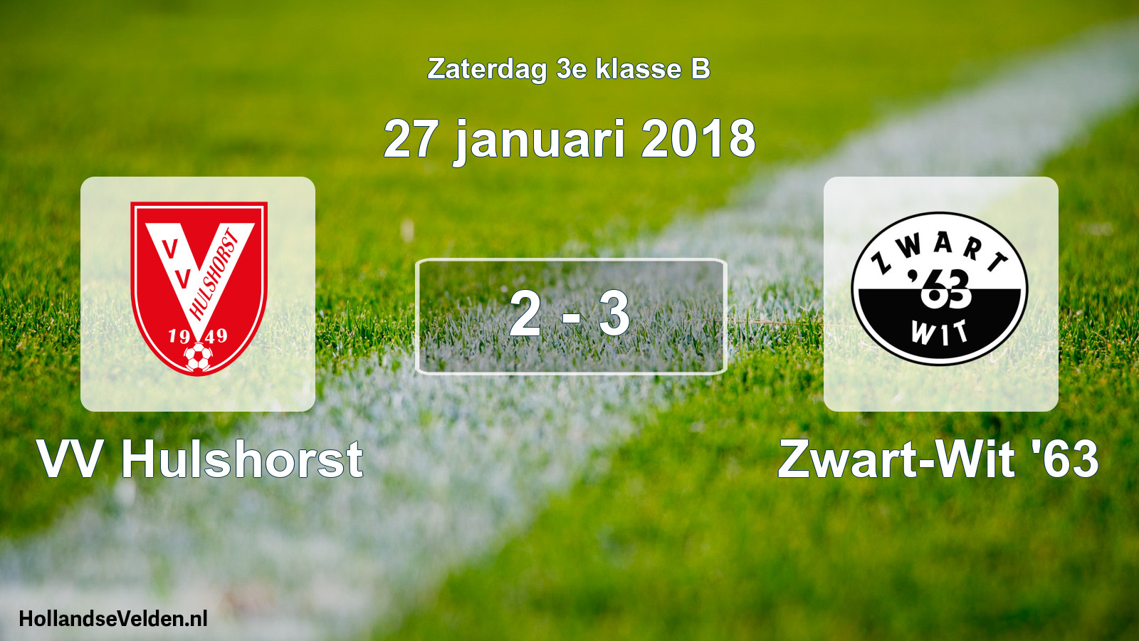 Total number of matches played: VV Hulshorst - Zwart-Wit '63 2 - 3 (27 January 2018)