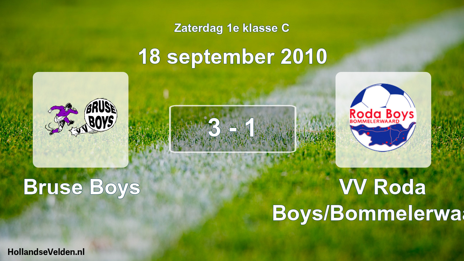 Total number of matches played: Bruse Boys - VV Roda Boys/Bommelerwaard 3 - 1 (18 September 2010)
