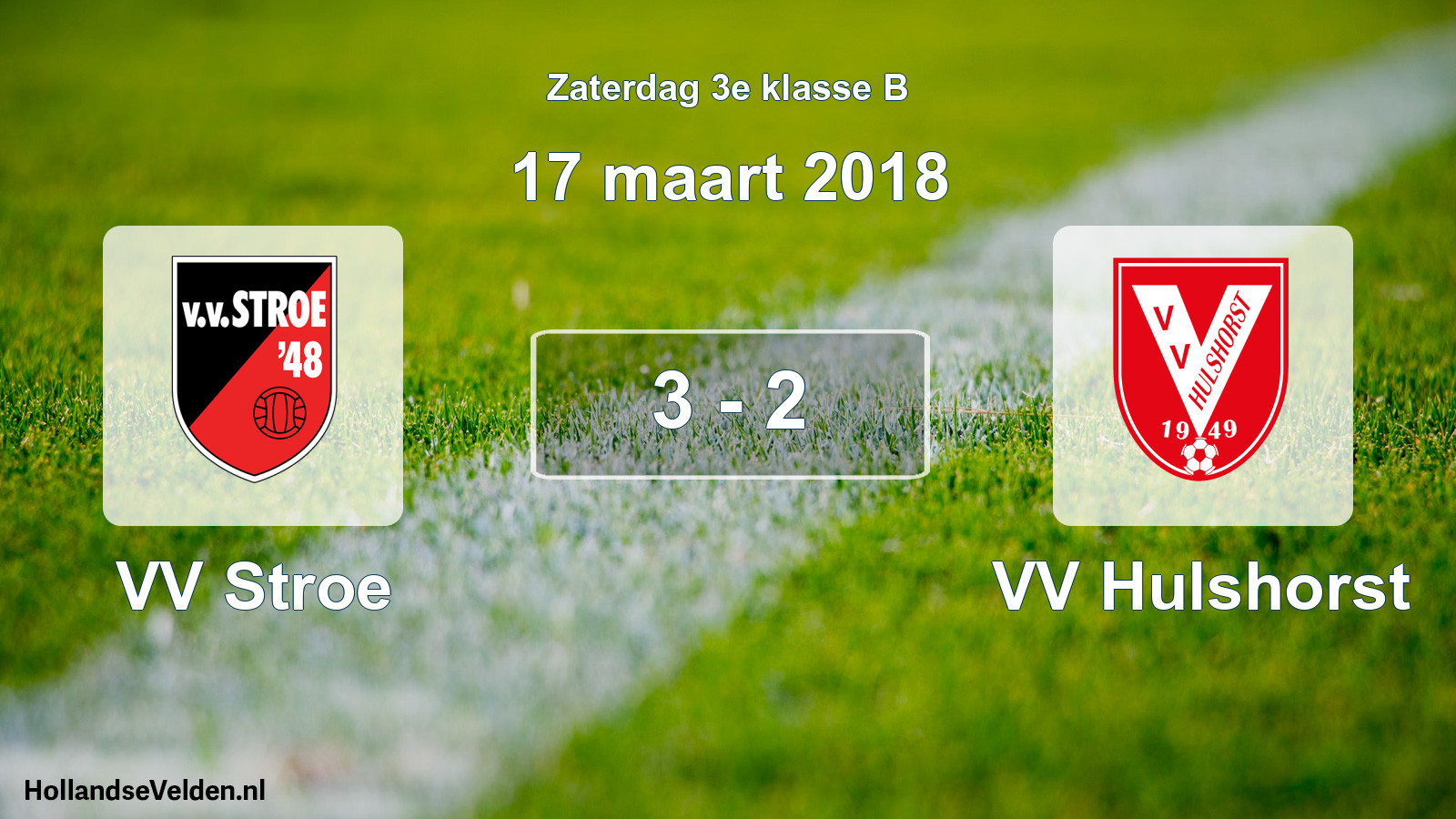 Total number of matches played: VV Stroe - VV Hulshorst 3 - 2 (17 March 2018)