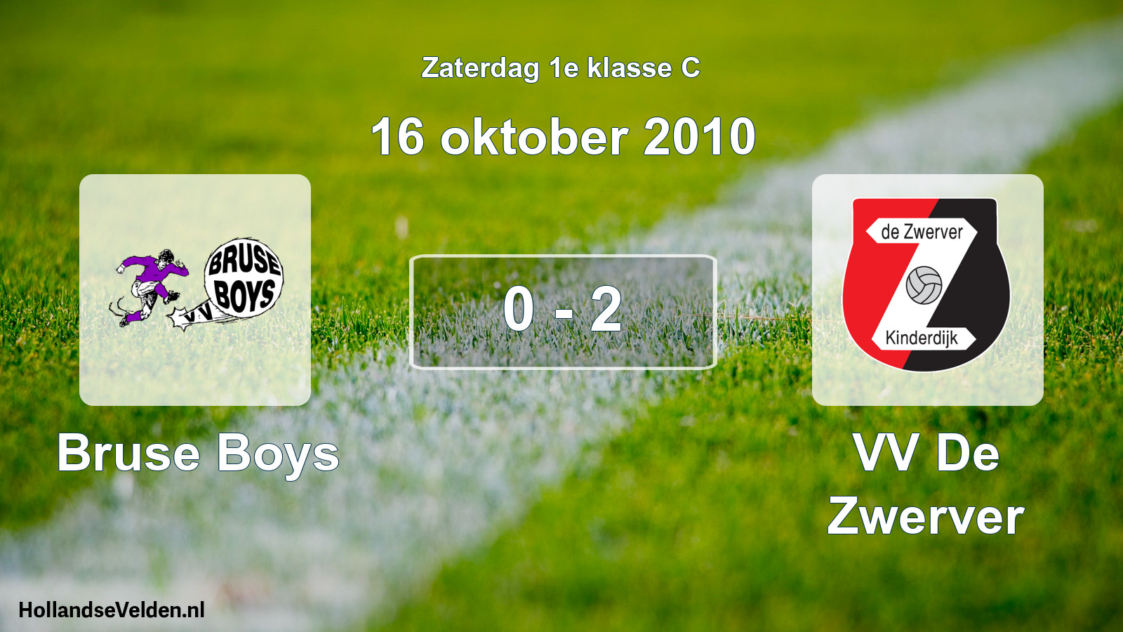 Total number of matches played: Bruse Boys - VV De Zwerver 0 - 2 (16 October 2010)