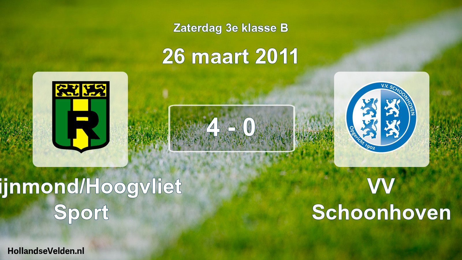 Total number of matches played: Rijnmond/Hoogvliet Sport - VV Schoonhoven 4 - 0 (26 March 2011)