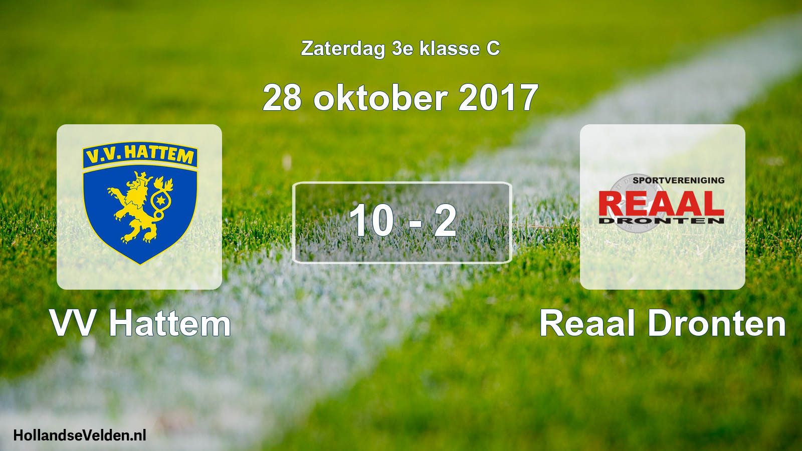 Total number of matches played: VV Hattem - Reaal Dronten 10 - 2 (28 October 2017)
