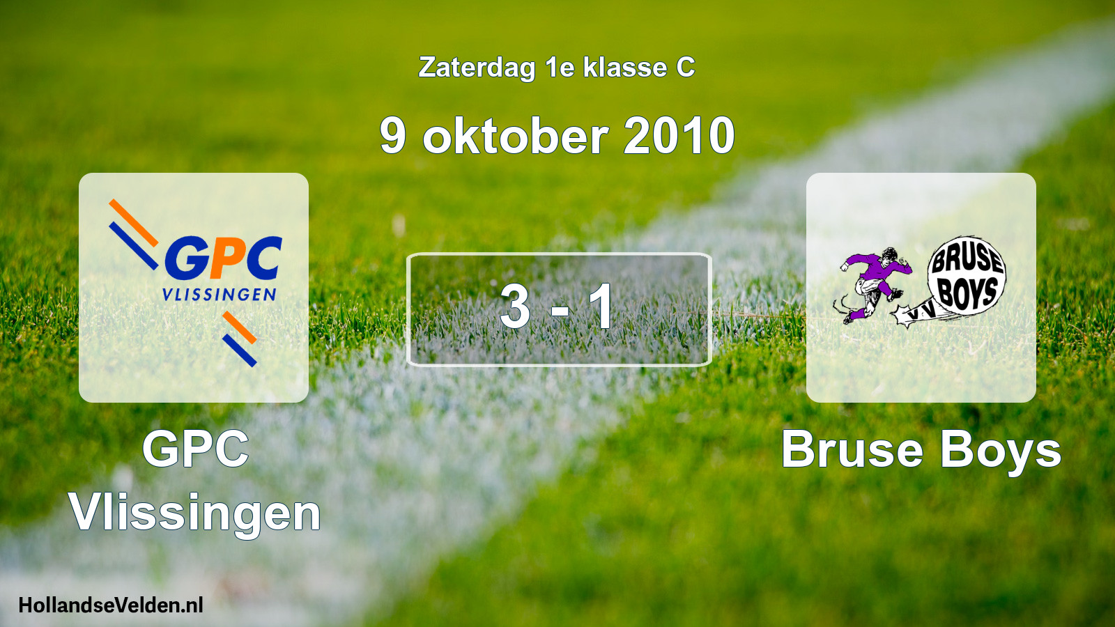 Total number of matches played: GPC Vlissingen - Bruse Boys 3 - 1 (9 October 2010)