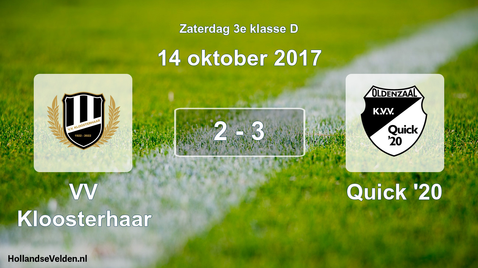 Total number of matches played: VV Kloosterhaar - Quick '20 2 - 3 (14 October 2017)
