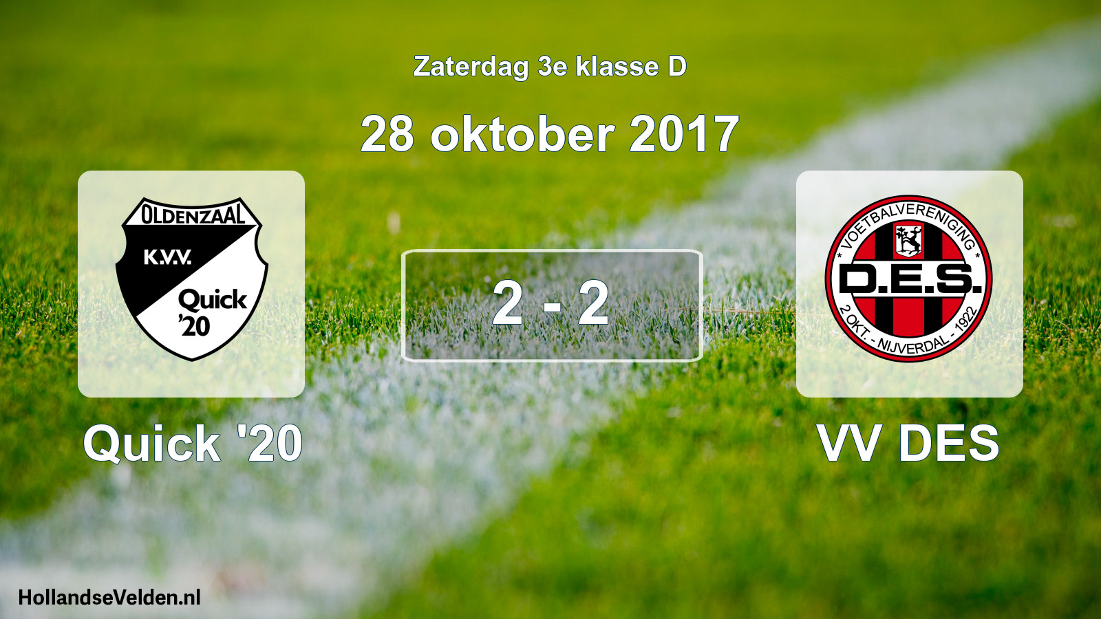Total number of matches played: Quick '20 - VV DES 2 - 2 (28 October 2017)