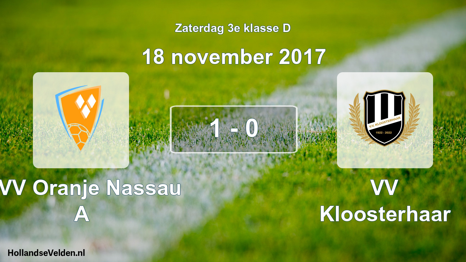 Total number of matches played: CVV Oranje Nassau A - VV Kloosterhaar 1 - 0 (18 November 2017)